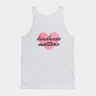 Kindness Matters Tank Top